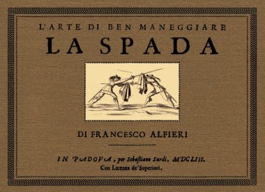 Alfieri-Francesco-L-arte-de-ben-maneggiare-la-spada-1663 (Alfieri, Francesco: L’arte de ben maneggiare la spada) Alfieri-Francesco-L-arte-de-ben-maneggiare-la-spada-1663 (Alfieri, Francesco: L’arte de ben maneggiare la spada)
