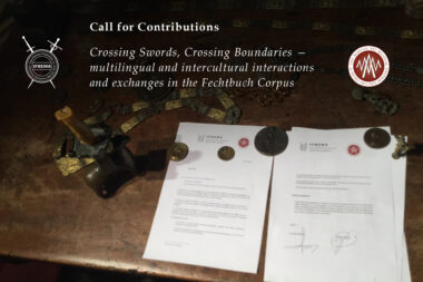 ifhema-mam-collaboration-call-for-paper-220526 (Call for Contributions – ‘Crossing Swords, Crossing Boundaries – multilingual and intercultural interactions and exchanges in the Fechtbuch Corpus’)
